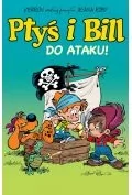 ptyś i bill. do ataku! tom 1 - Komiksy dla dzieci - miniaturka - grafika 1