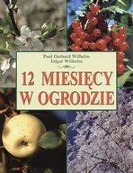 Poradniki hobbystyczne - 12 miesięcy w ogrodzie - miniaturka - grafika 1