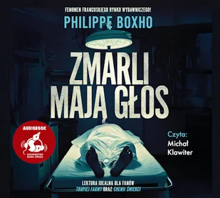 Zmarli mają głos Philippe Boxho - Audiobooki - kryminał, sensacja, thriller Zmarli mają głos Philippe Boxho - Audiobooki - kryminał, sensacja, thriller - miniaturka - grafika 1