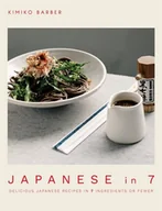 Obcojęzyczne książki kulinarne - Kimiko Barber Japanese in 7 - miniaturka - grafika 1