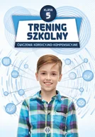 Książki edukacyjne - Trening szkolny Klasa 5 Ćwiczenia korekcyjno-kompensacyjne - miniaturka - grafika 1