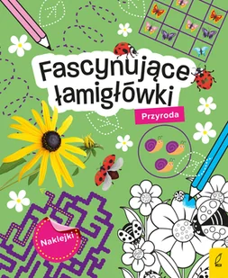 Fascynujące łamigłówki z naklejkami . Przyroda - Literatura popularno naukowa dla młodzieży - miniaturka - grafika 1