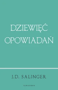 J.D. Salinger Dziewięć opowiadań wydanie jubileuszowe) - Proza obcojęzyczna - miniaturka - grafika 3