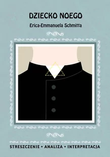 Dziecko Noego Erica-Emmanuela Schmitta. Streszczenie, analiza, interpretacja - E-booki - lektury - miniaturka - grafika 1