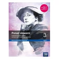 Podręczniki dla liceum - Ponad słowami 3. Część 2. Język polski. Podręcznik dla liceum ogólnokształcącego i technikum. Zakres podstawowy i rozszerzony - miniaturka - grafika 1