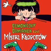 Audiobooki dla dzieci i młodzieży - Demoniczny Damianek czyli mistrz kłopotów. Tom 1 - miniaturka - grafika 1