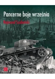 Pancerne boje września - Szubiński Rajmund - Historia świata - miniaturka - grafika 1