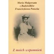 Pamiętniki, dzienniki, listy - LTW Z moich wspomnień - Potocka Maria Małgorzata - miniaturka - grafika 1