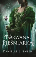 Fantasy - Trylogia klątwy. Tom 1. Porwana pieśniarka - miniaturka - grafika 1