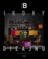 Albumy - architektura - Ikony dizajnu. Piękno ponadczasowego wzornictwa - miniaturka - grafika 1