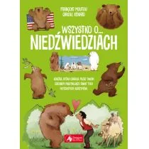 Carole Xénard; François Moutou Wszystko o niedźwiedziach - Baśnie, bajki, legendy - miniaturka - grafika 2
