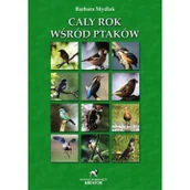 Miłość, seks, związki - INSTYTUT WYDAWNICZY KREATOR Cały rok wśród ptaków - miniaturka - grafika 1