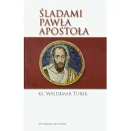 Religia i religioznawstwo - WAM Śladami Pawła apostoła - Waldemar Turek - miniaturka - grafika 1