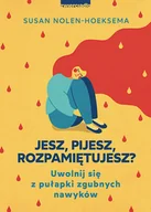 Rozwój osobisty - Jesz, pijesz, rozpamiętujesz? Uwolnij się z pułapki zgubnych nawyków - miniaturka - grafika 1