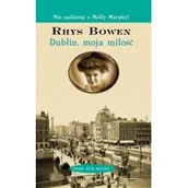 Thrillery - Wydawnictwo Literackie Dublin, moja miłość - Rhys Bowen - miniaturka - grafika 1