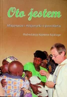 Religia i religioznawstwo - Oto jestem Misjonarze i misjonarki o powołaniu - miniaturka - grafika 1