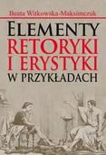 Kulturoznawstwo i antropologia - Aspra Elementy retoryki i erystyki w przykładach - Beata Witkowska-Maksimczuk - miniaturka - grafika 1