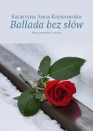 E-booki - kultura i sztuka - Ballada bez słów - miniaturka - grafika 1