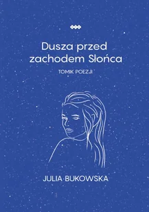 Dusza przed zachodem słońca - Poezja - miniaturka - grafika 1