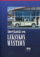 Książki o kulturze i sztuce - Amerykański sen leksykon wystawy - miniaturka - grafika 1