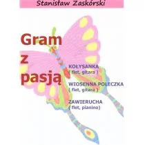 Wydawnictwo Muzyczne VIVO Gram z pasją Kołysanka - Stanisław Zaskórski - Książki o muzyce - miniaturka - grafika 1