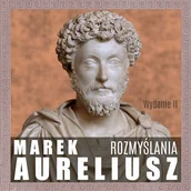 Audiobooki - poradniki - Rozmyślania. Wydanie drugie Marek Aureliusz - miniaturka - grafika 1