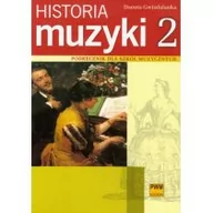 Podręczniki dla szkół podstawowych - Historia muzyki 2. Podręcznik dla szkół muzycznych. Barok, Klasycyzm, Romantyzm - miniaturka - grafika 1