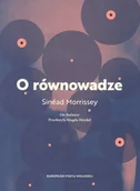 Poezja - Instytut Kultury Miejskiej O równowadze MORRISSEY SINEAD - miniaturka - grafika 1