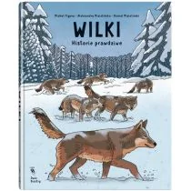 Wilki Historie prawdziwe - Książki edukacyjne - miniaturka - grafika 1