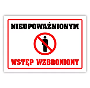 Tablica laminowana A5 - nieupoważnionym wstęp wzbroniony - Tablice BHP - miniaturka - grafika 1