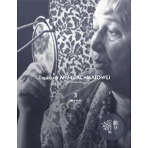 Kolegium Europy Wschodniej Zapiski o Annie Achmatowej T.3 1963-1966 Lidia Czukowska - Biografie i autobiografie - miniaturka - grafika 2