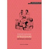 Felietony i reportaże - Sprzedani Reportaże z peryferii - miniaturka - grafika 1