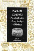 Historia Polski - Panorama lojalności. Prusy Książęce i Prusy Królewskie w XVI wieku - miniaturka - grafika 1