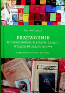 przewodnik po sprzecznościach i manipulacjach.. - Religia i religioznawstwo - miniaturka - grafika 1