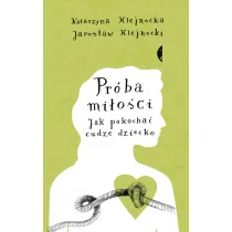 Czarne Próba miłości - Katarzyna Klejnocka, Jarosław Klejnocki - Publicystyka - miniaturka - grafika 2