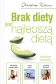 Diety, zdrowe żywienie - Brak diety jest najlepszą dietą - miniaturka - grafika 1