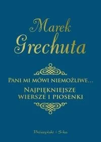 Pani mi mówi niemożliwe... Najpiękniejsze wiersze i piosenki - Poezja - miniaturka - grafika 1