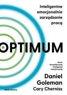 Optimum. Inteligentne emocjonalnie zarządzanie pracą - Daniel Goleman, Cary Cherniss - Psychologia - miniaturka - grafika 1