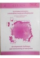 Ekonomia - Wyzwania rozwojowe a restrukturyzacja przedsiębiorstw - miniaturka - grafika 1