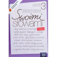 Podręczniki dla gimnazjum - Nowa Era Język polski. Swoimi słowami. Podręcznik do kształcenia językowego z ćwiczeniami. Klasa 3. Podręcznik. Część 2 - gimnazjum - Maciej Szulc, Agnieszka G - miniaturka - grafika 1