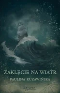 Fantasy - Paulina Kuzawińska Zaklęcie na wiatr - miniaturka - grafika 1