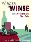 Napoje - Wiedza o winie Tom 2 Geografia Wina Stary Świat - miniaturka - grafika 1