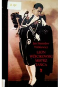 Biografie i autobiografie - Leon Wójcikowski mistrz tańca - miniaturka - grafika 1