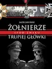Historia świata - Historica. Żołnierze spod znaku trupiej główki - miniaturka - grafika 1
