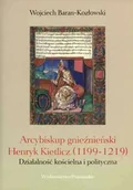 Biografie i autobiografie - Arcybiskup Gnieźnieński Henryk Kietlicz - miniaturka - grafika 1