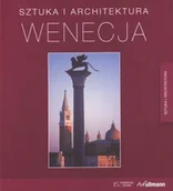 Książki o kulturze i sztuce - Wenecja. Sztuka i architektura - miniaturka - grafika 1