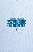 Poezja - Zszywanie - W ucieczce - miniaturka - grafika 1