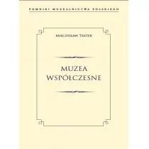 Muzea Współczesne Pomniki Muzealnictwa Polskiego Mieczysław Treter - Publicystyka - miniaturka - grafika 1
