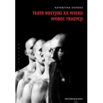 Słowo obraz terytoria Teatr rosyjski XX wieku wobec tradycji. - Katarzyna Osińska - Książki o kulturze i sztuce - miniaturka - grafika 2