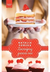 Zacznijmy jeszcze raz. Jagodowa miłość. Tom 3 - Literatura obyczajowa - miniaturka - grafika 2